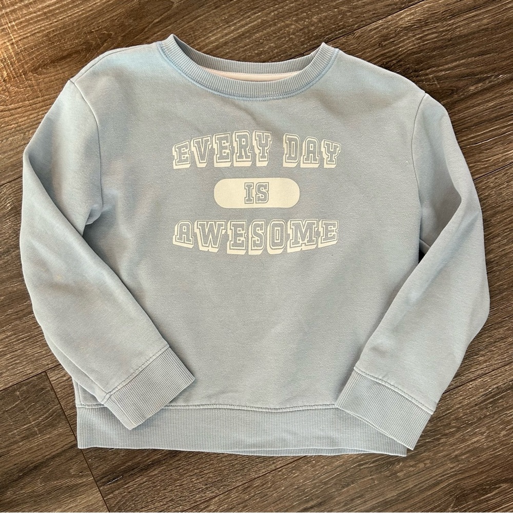 Cat & Jack crewneck Blue Sweatshirt - 'Every Day is Awesome' girls XS